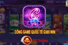 G365 Win – Cổng Game Quốc Tế – Tải G365 APK, iOS, AnDroid