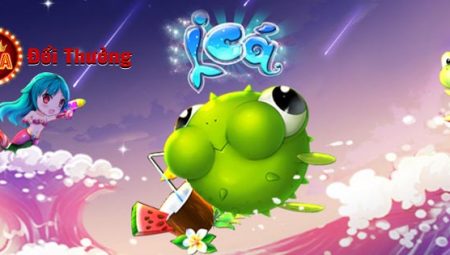 iCa ZingPlay – iCá – Bắn Cá iCa ZingPlay Đồ Họa 3D