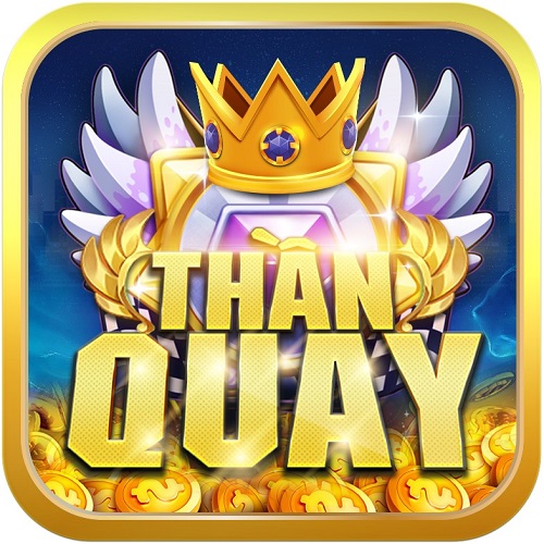 ThanQuay247 Vip – Thần Quay 247 Phiên Bản Mới Quay Là Nổ