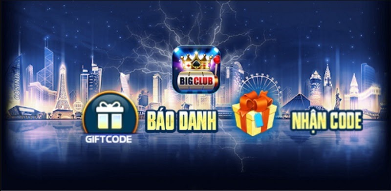 Hướng dẫn nhận giftcode Big Club