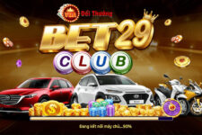 Bet29 Club – Siêu phẩm phẩm game bài uy tín bậc nhất